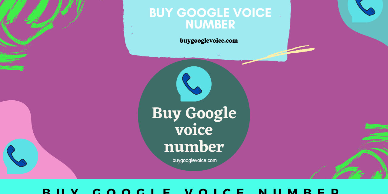 Buy Google Voice Number in Cheap Prices.
