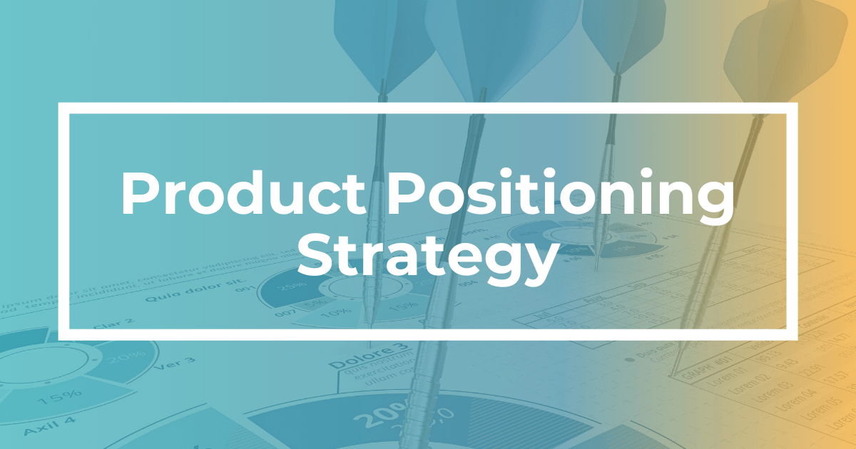 Positioning Is the Key to a Successful Product Launch—Not Taste