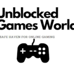Unblocked games world: